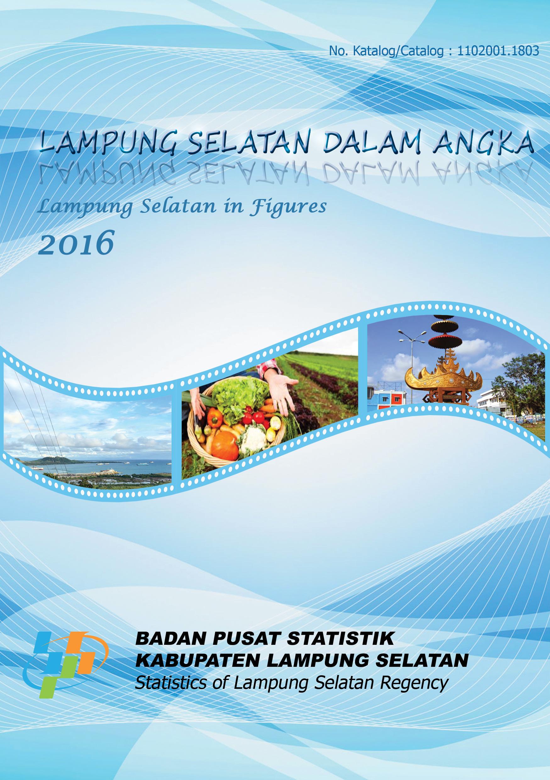 Lampung Selatan Regency in Figures 2016