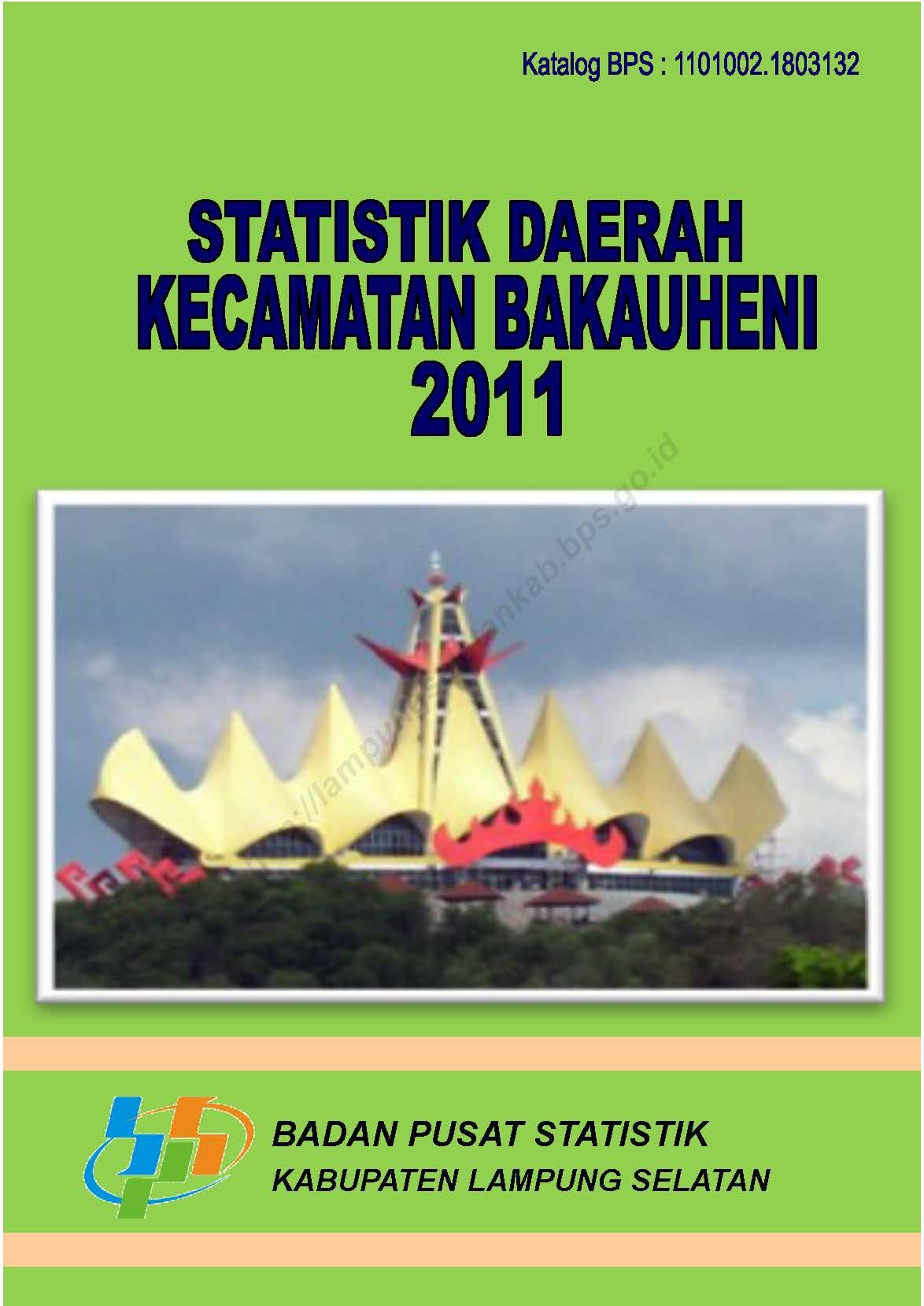 Statistik Daerah Kecamatan Bakauheni 2011