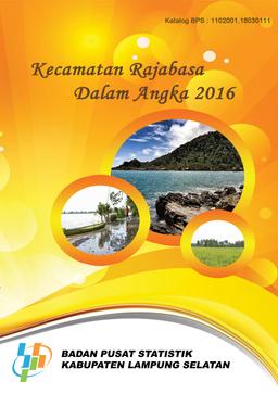 Kecamatan Rajabasa Dalam Angka 2016