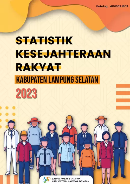 Statistik Kesejahteraan Rakyat Kabupaten Lampung Selatan 2023
